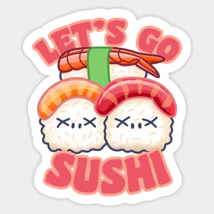 Cute Let's Go Sushi Sticker